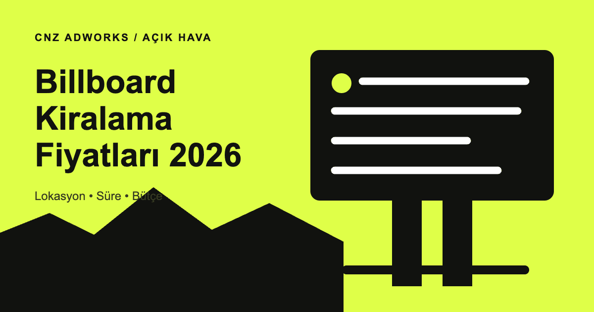 Kayseri billboard kiralama fiyatları 2026 rehberi: lokasyon, süre ve bütçe planlama kapak görseli