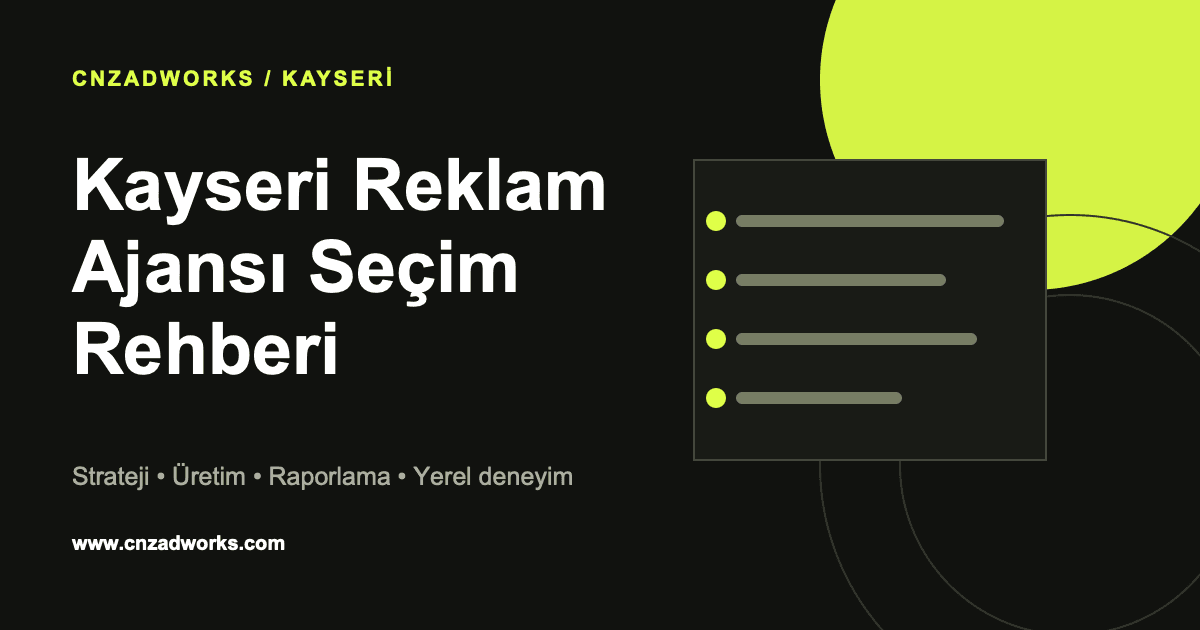 Kayseri reklam ajansı seçimi için strateji ve kampanya planlama çalışması