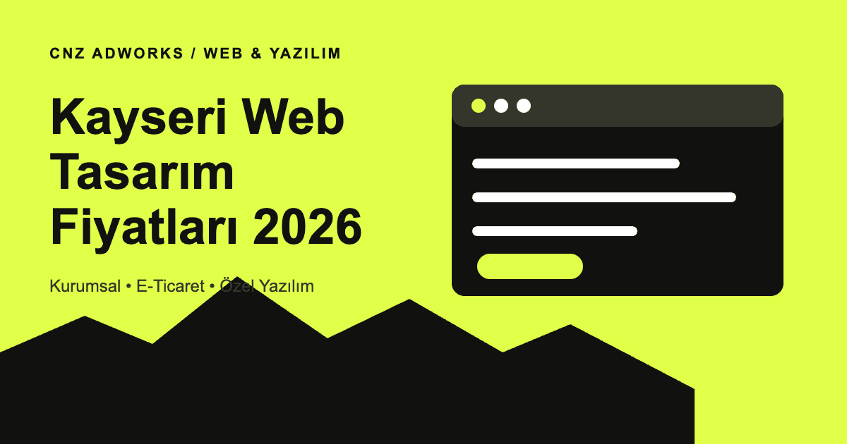 Kayseri web tasarım fiyatları 2026 rehberi: kurumsal site, e-ticaret ve özel yazılım maliyet kalemleri kapak görseli